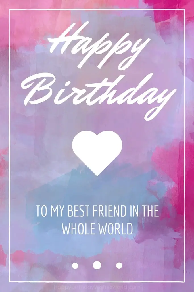 150 Ways to Say Happy Birthday Best Friend Funny and