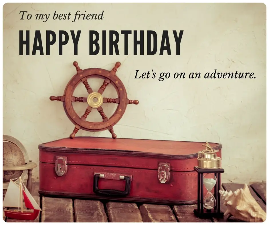 150 Ways To Say Happy Birthday Best Friend Funny And Heartwarming