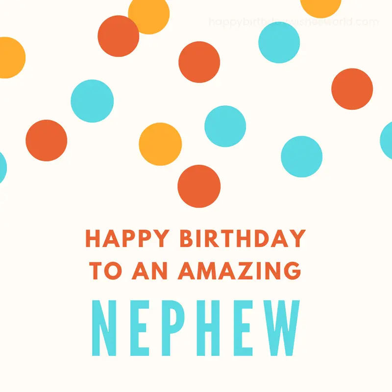 0 Ways To Say Happy Birthday Nephew Find The Perfect Birthday Wish